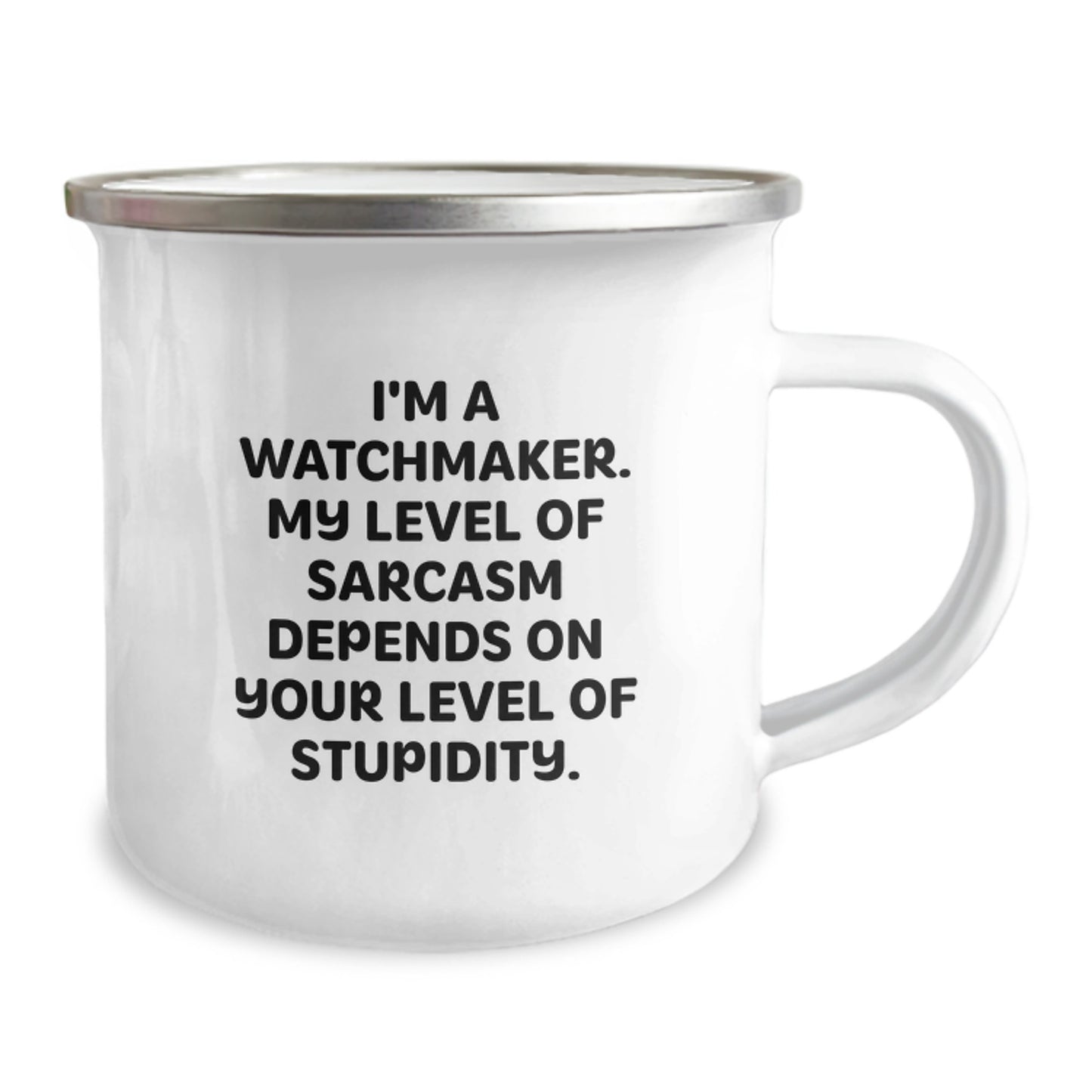 Watchmaker Humor Gifts from Friends for Men, Funny Sarcasm Mug, Camping Mug for Birthday - Image 2