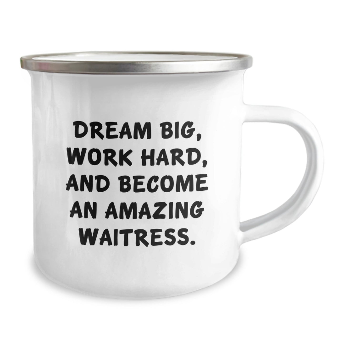 Waitress Gifts from Friends, For Waitress Graduation, Camping Mug with Funny Quote 'Dream Big, Work Hard, And Become An Amazing Waitress.' - Image 2