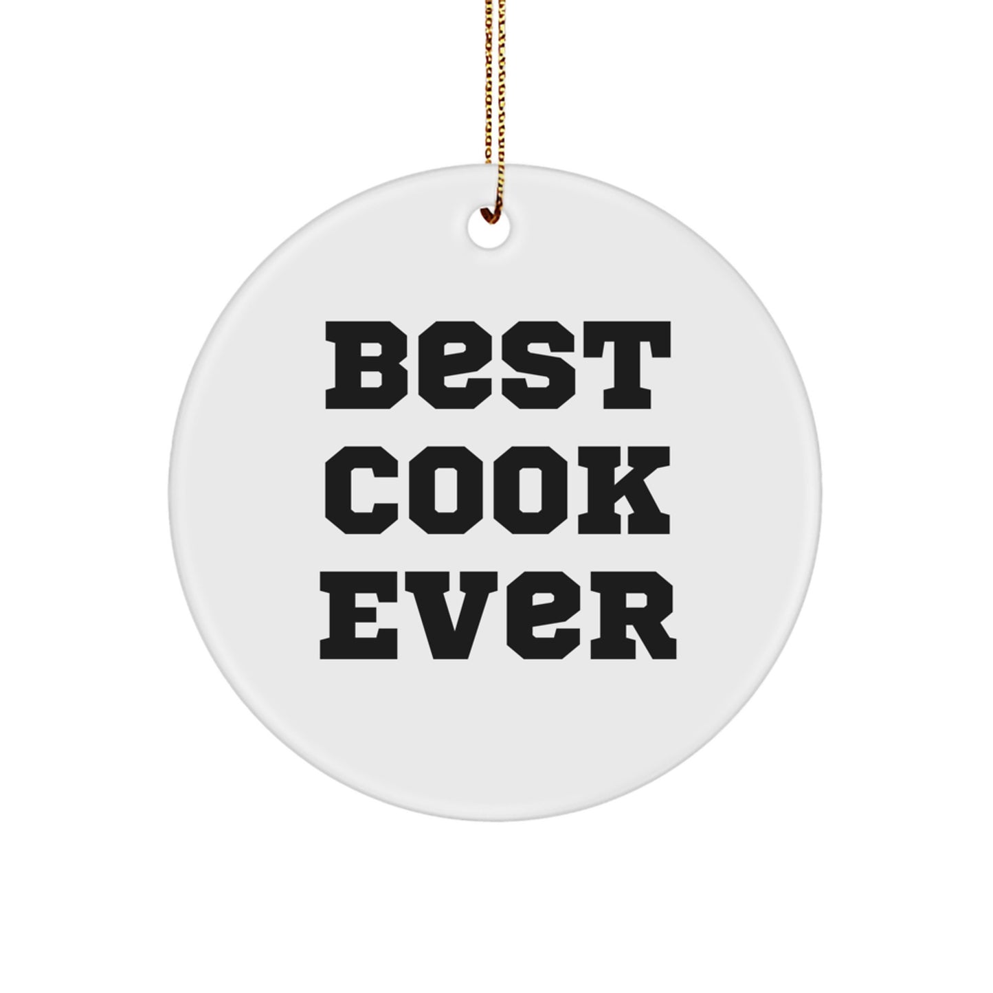 Best Cook Ever Circle Ornament Gifts for Cooks from Family and Friends - Funny Christmas Ornaments for Men and Women - Image 1