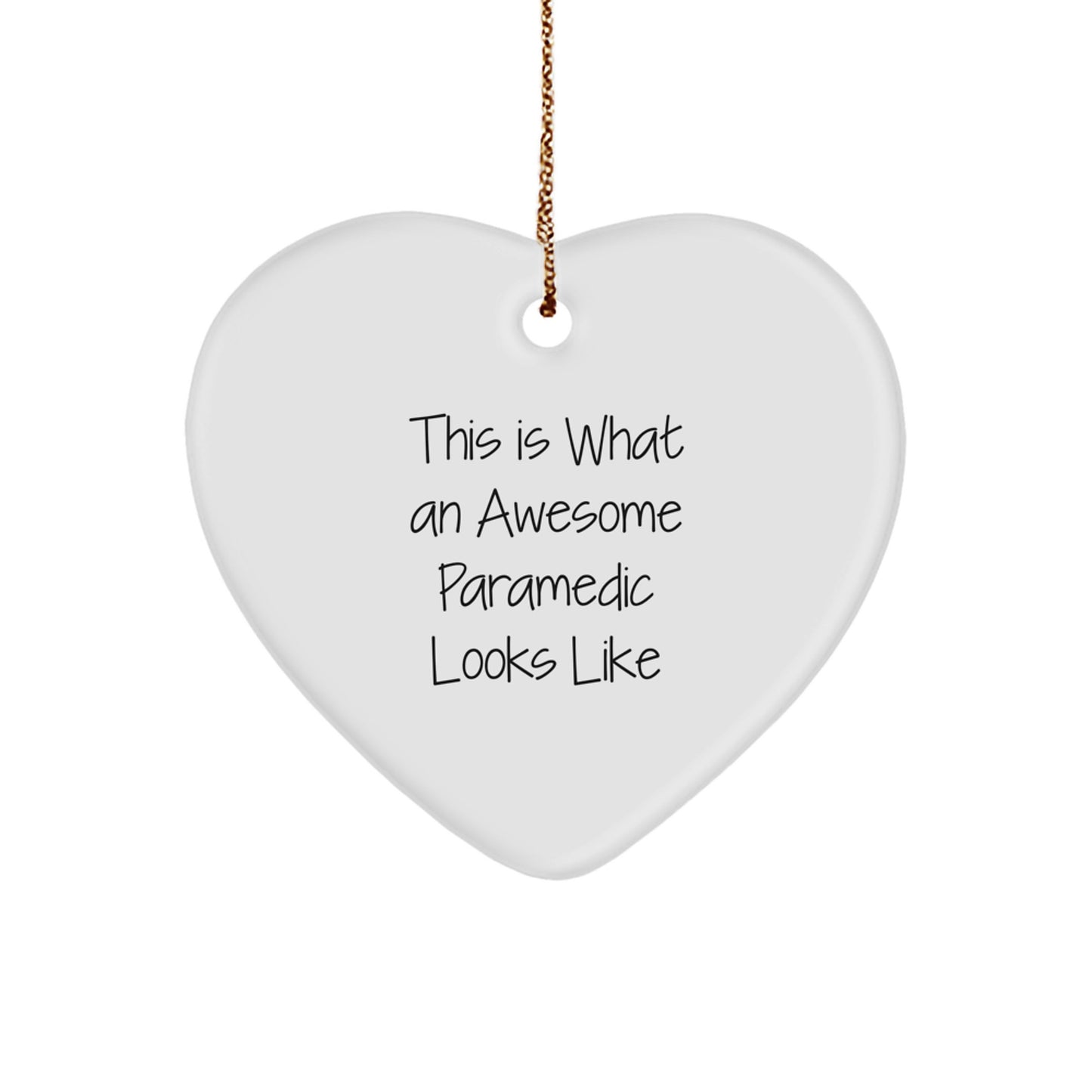 This is What an Awesome Rescue Worker Looks Like, Heart Ornament Gifts for Rescue Workers from Friends - Image 1