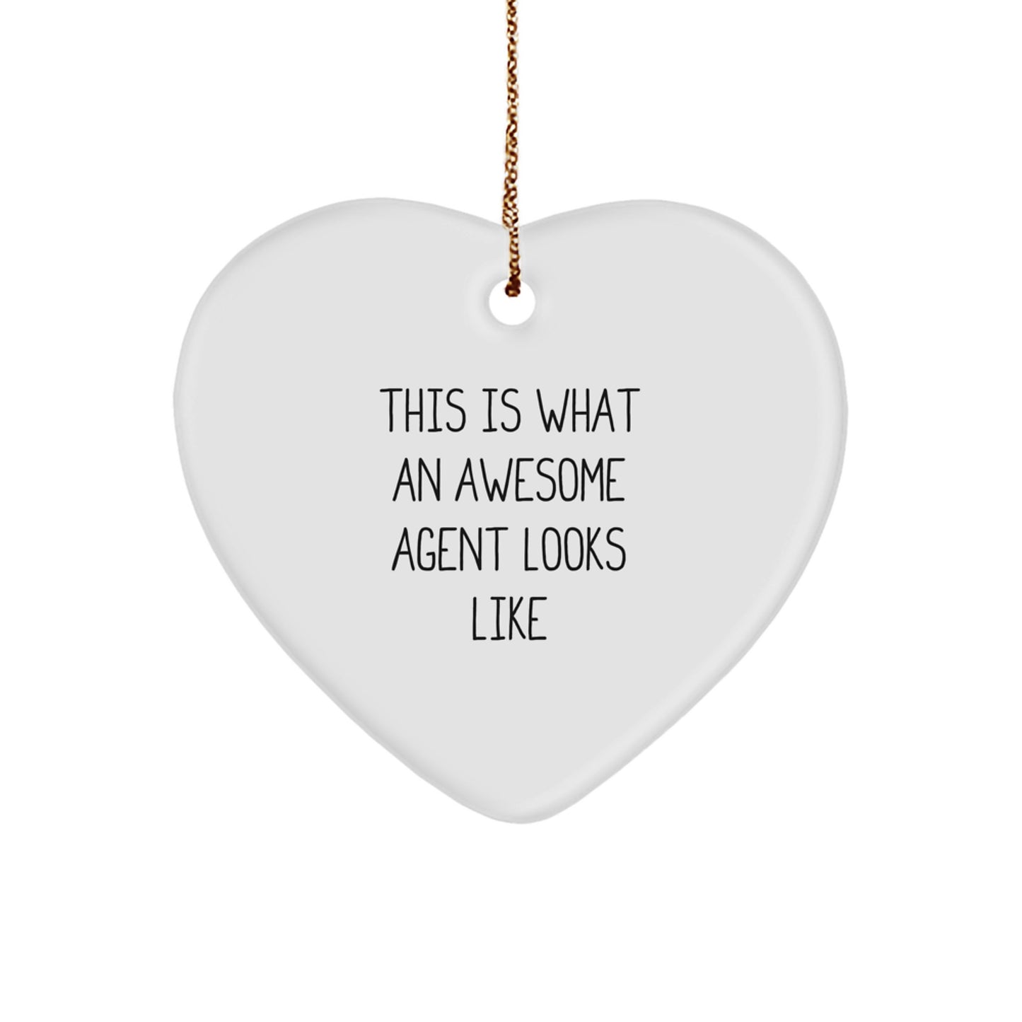 This Is What An Awesome Agent Looks Like Heart Ornament, Agent Gifts for Men, Funny Christmas Ornament, Heart Shaped, Gifts from Men, Gifts for Agents - Image 1