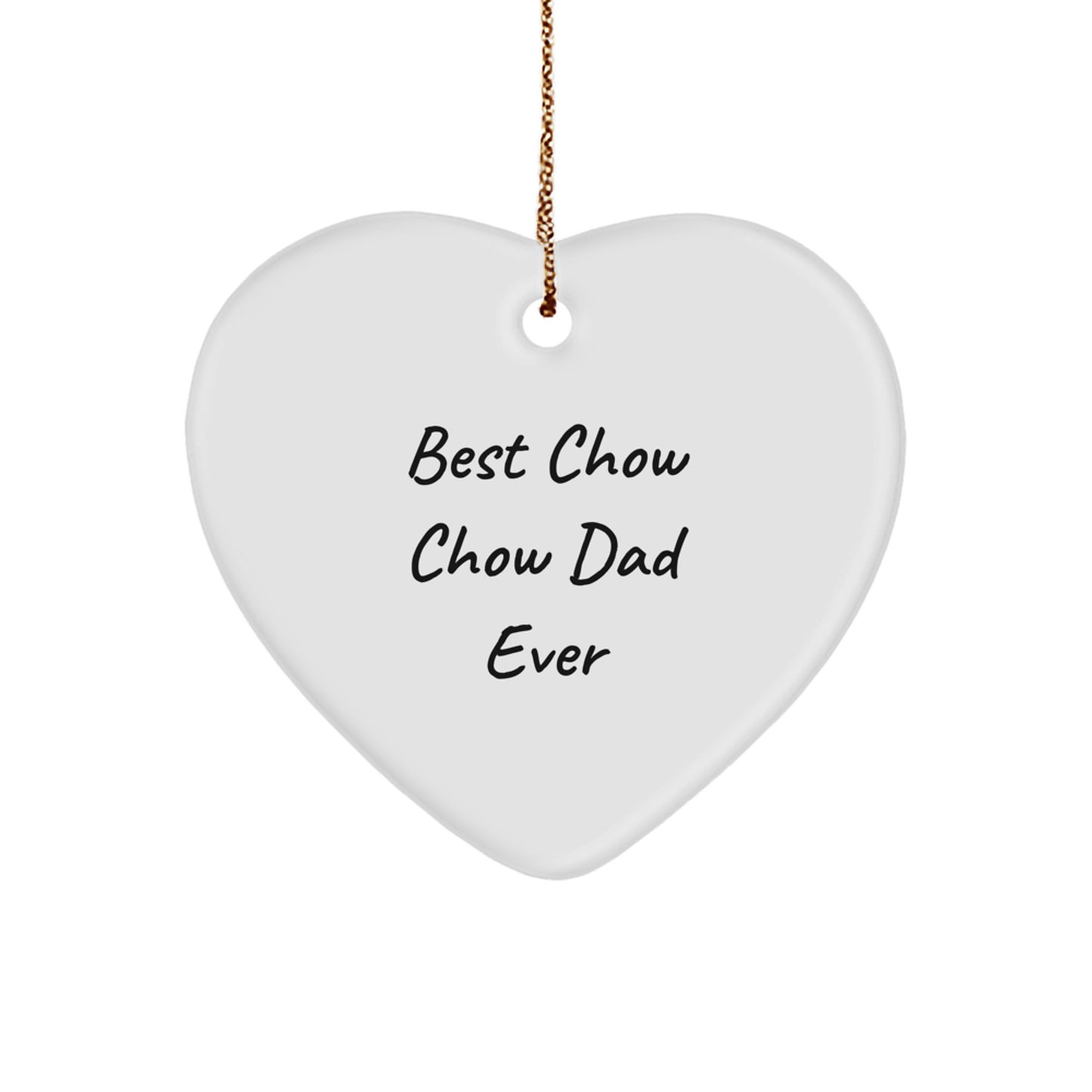 Chow Chow Dog Gifts, Funny Heart Ornament for Dad, 'Best Chow Chow Dad Ever', Christmas Unique Gifts from Men to Chow Chow Dog Owners - Image 1