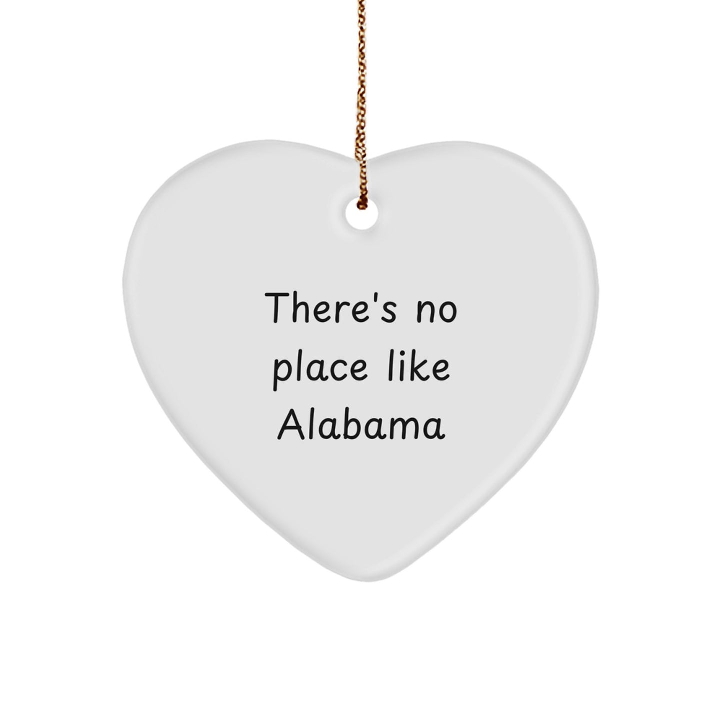 Alabama Heart Ornament, Funny Quote 'There's No Place Like Alabama', Gifts from Family for Alabama Lovers, Christmas Unique - Image 1