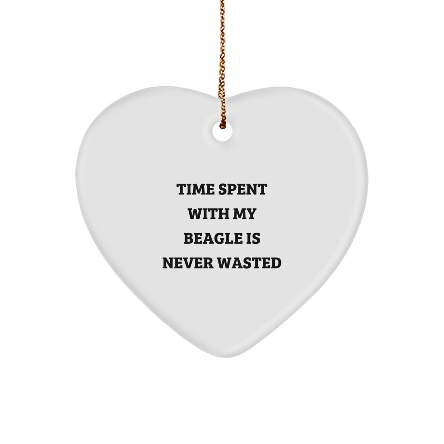 Beagle Dog Lovers Gifts from Family - Heart Ornament with 'Time Spent With My Beagle Is Never Wasted' Quote, Christmas Unique Gifts for Beagle Dog Owners - Image 1