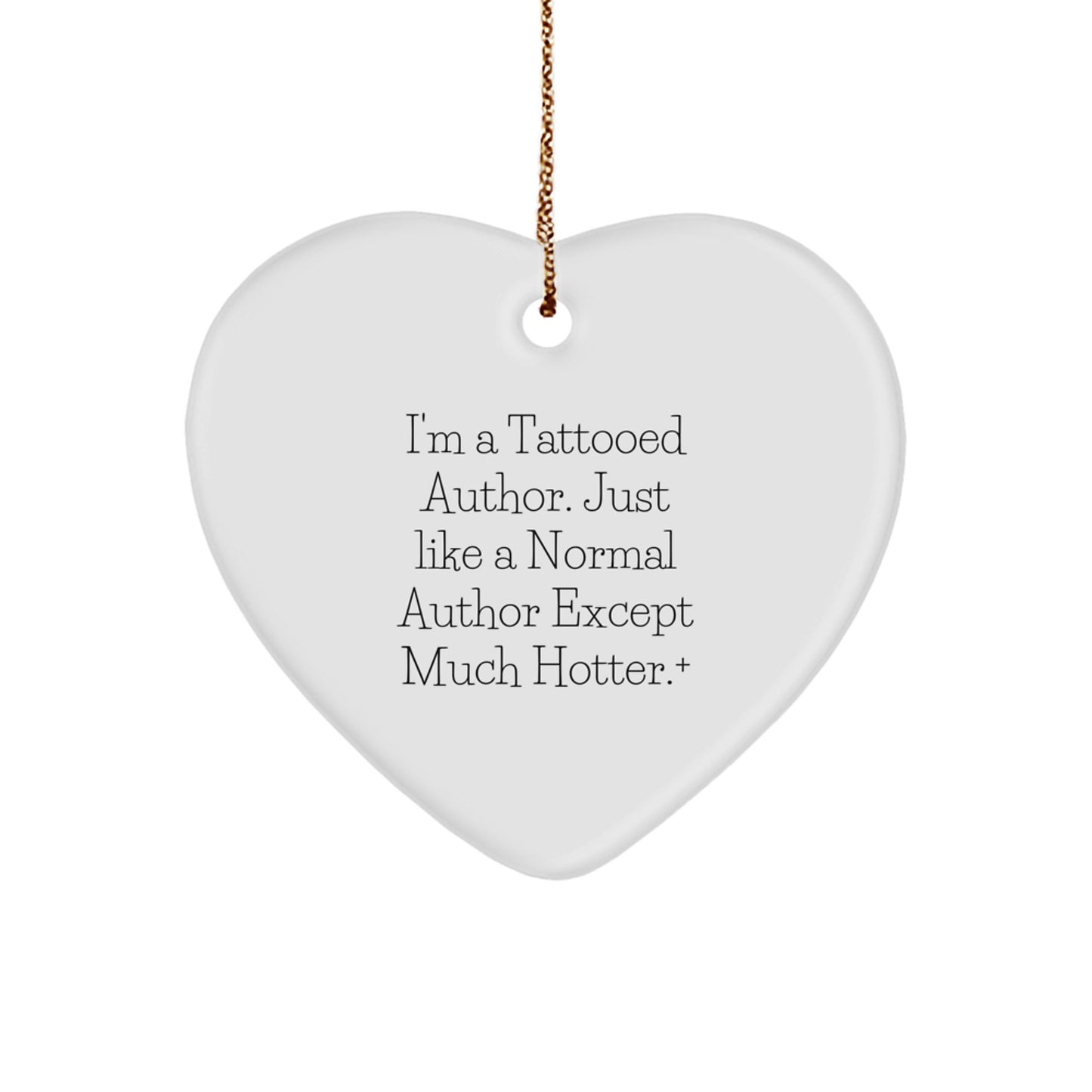 Author Heart Ornament Funny Quotes Christmas Unique Gifts from Men to Friends - Image 1