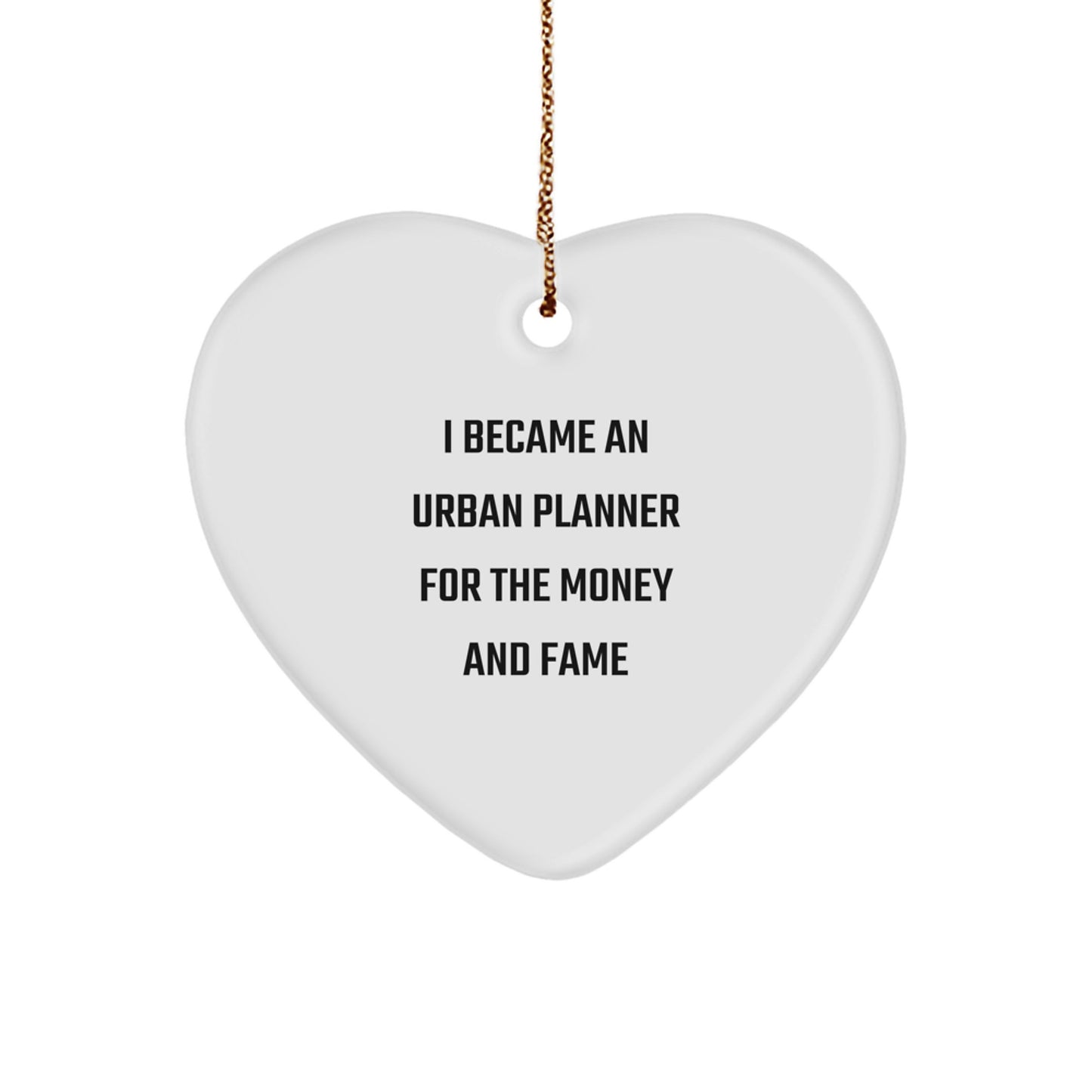 Urban Planner Gifts, Funny Quote Heart Ornament, Gifts from Friends, Christmas Unique Presents for Urban Planner Friends - Image 1