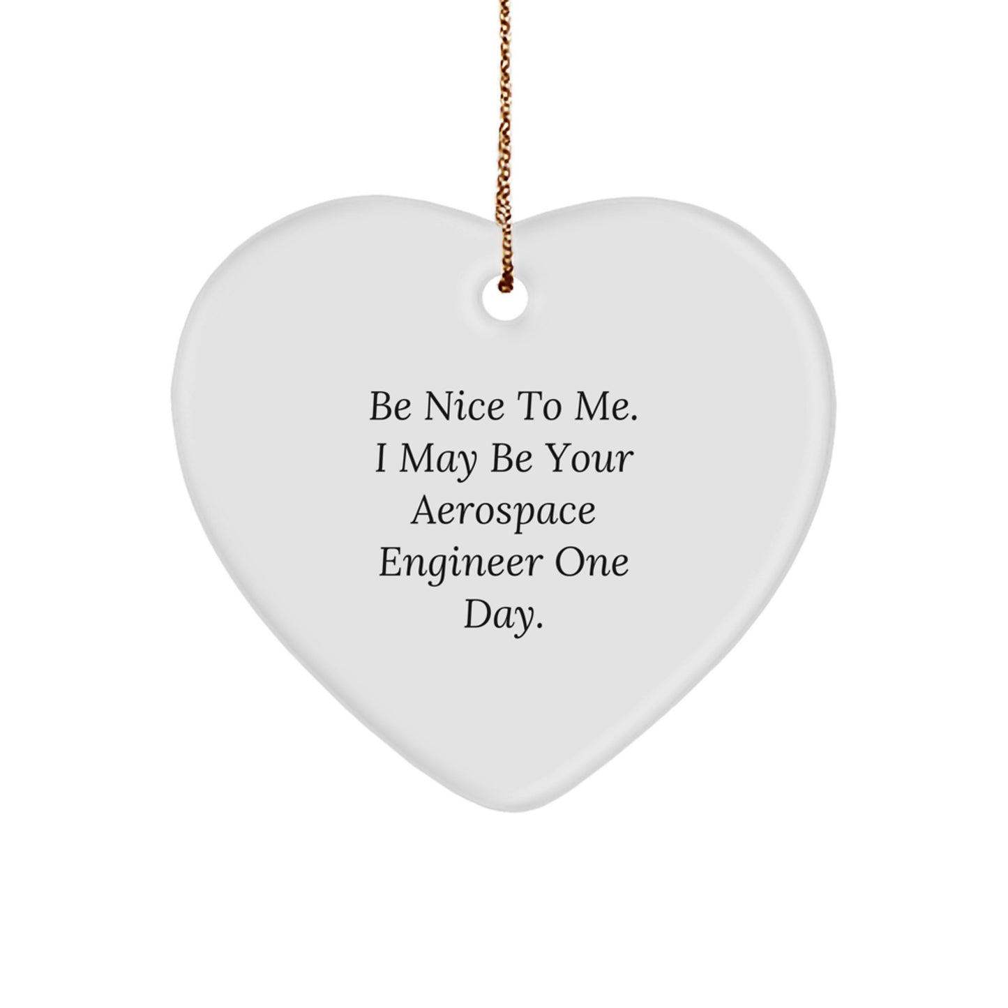 Aerospace Engineer Gifts: Funny Heart Ornament, - Image 1