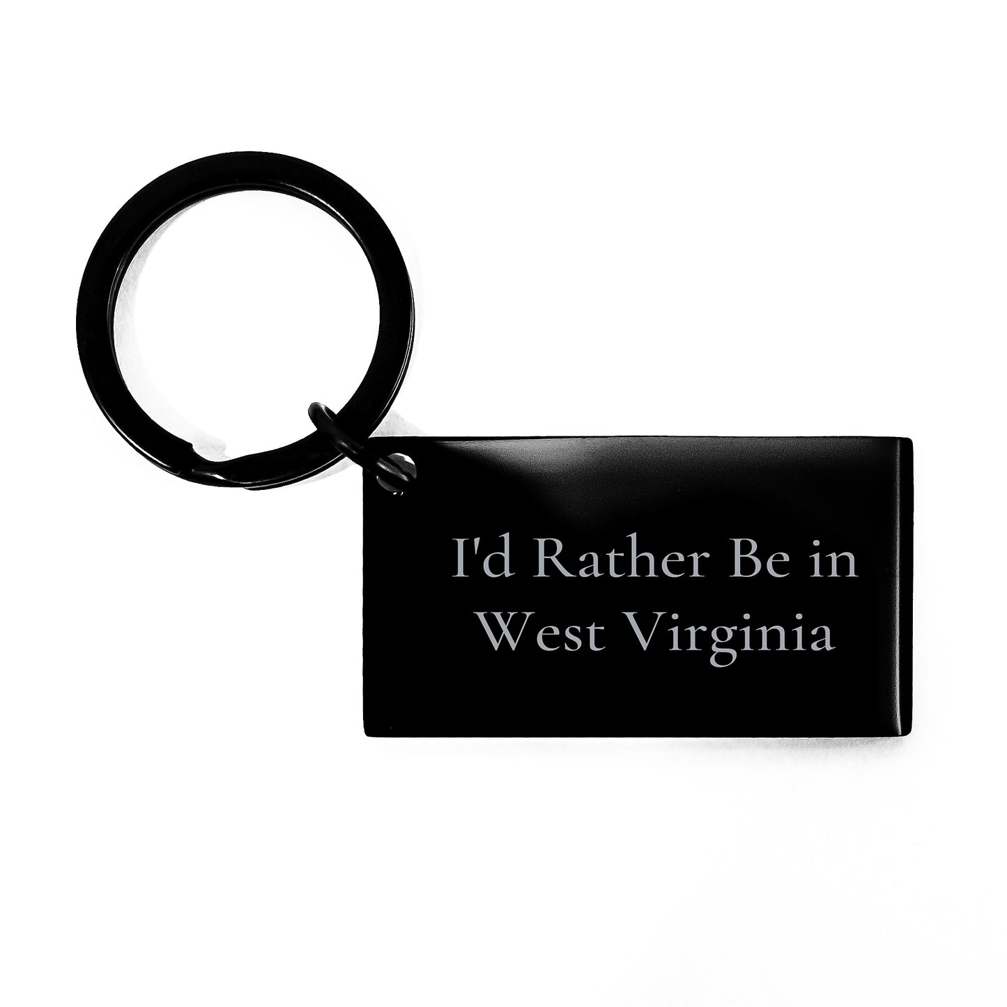West Virginia Keychain I'd Rather Be - Funny Gift for Men Women Friends Family from West Virginia - Image 1