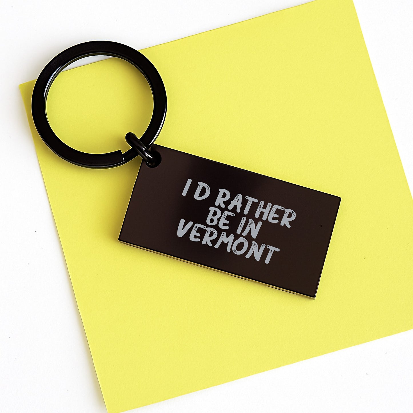 Vermont Keychain, Funny Quote I'd Rather Be In Vermont, Gifts for Men, Women, Friends from Family - Image 3