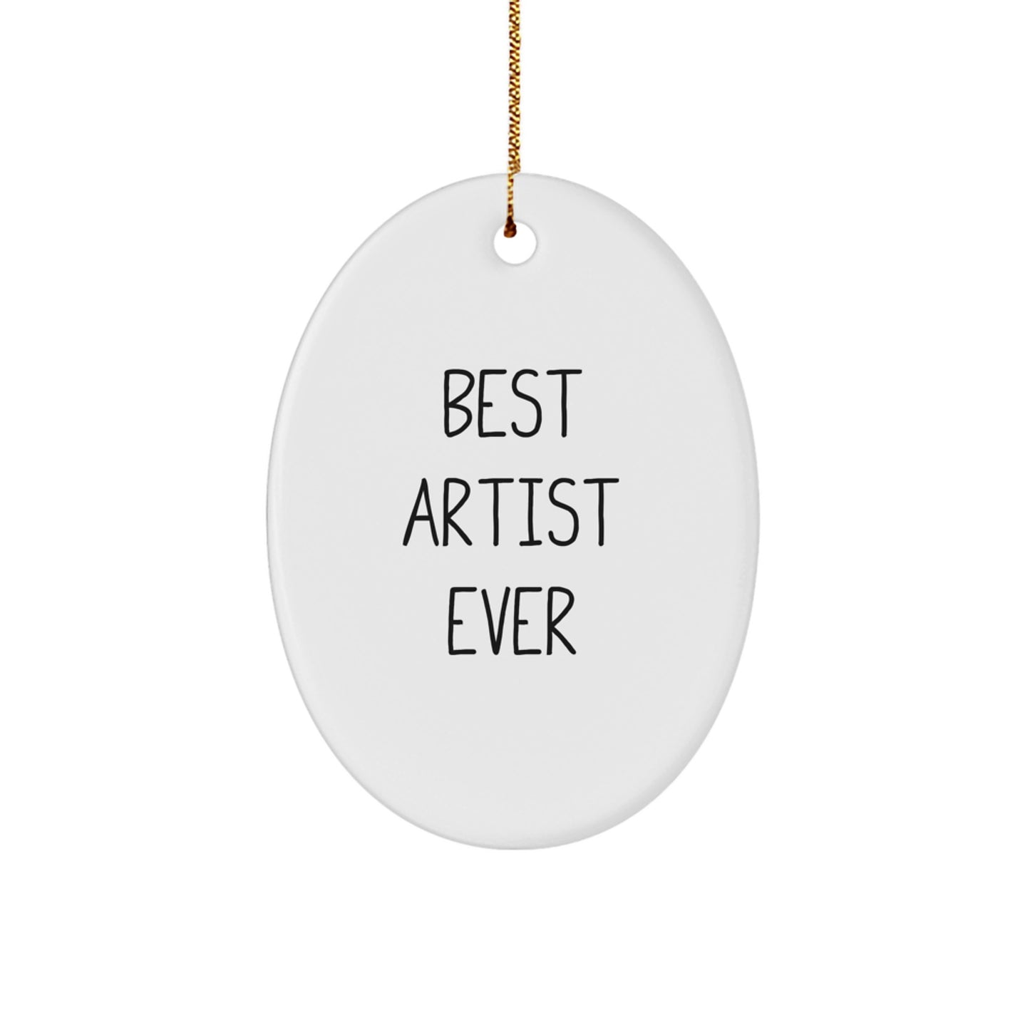 Best Artist Ever Oval Ornament, Gifts from Family to Artist, Funny Quote, White Oval Shaped, Christmas Unique Gifts - Image 1