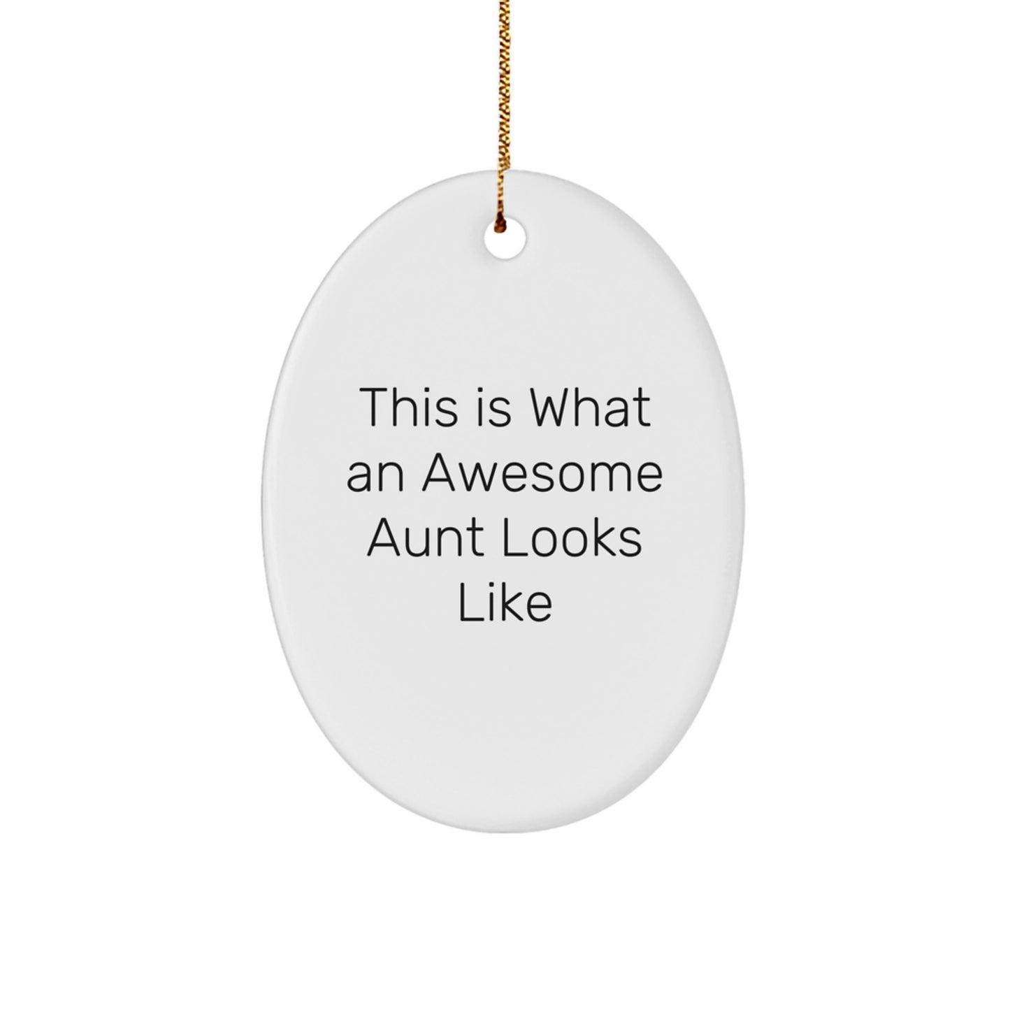 Aunt Gifts from Family This Is What An Awesome Aunt Looks Like Oval Ornament for Christmas - Image 1