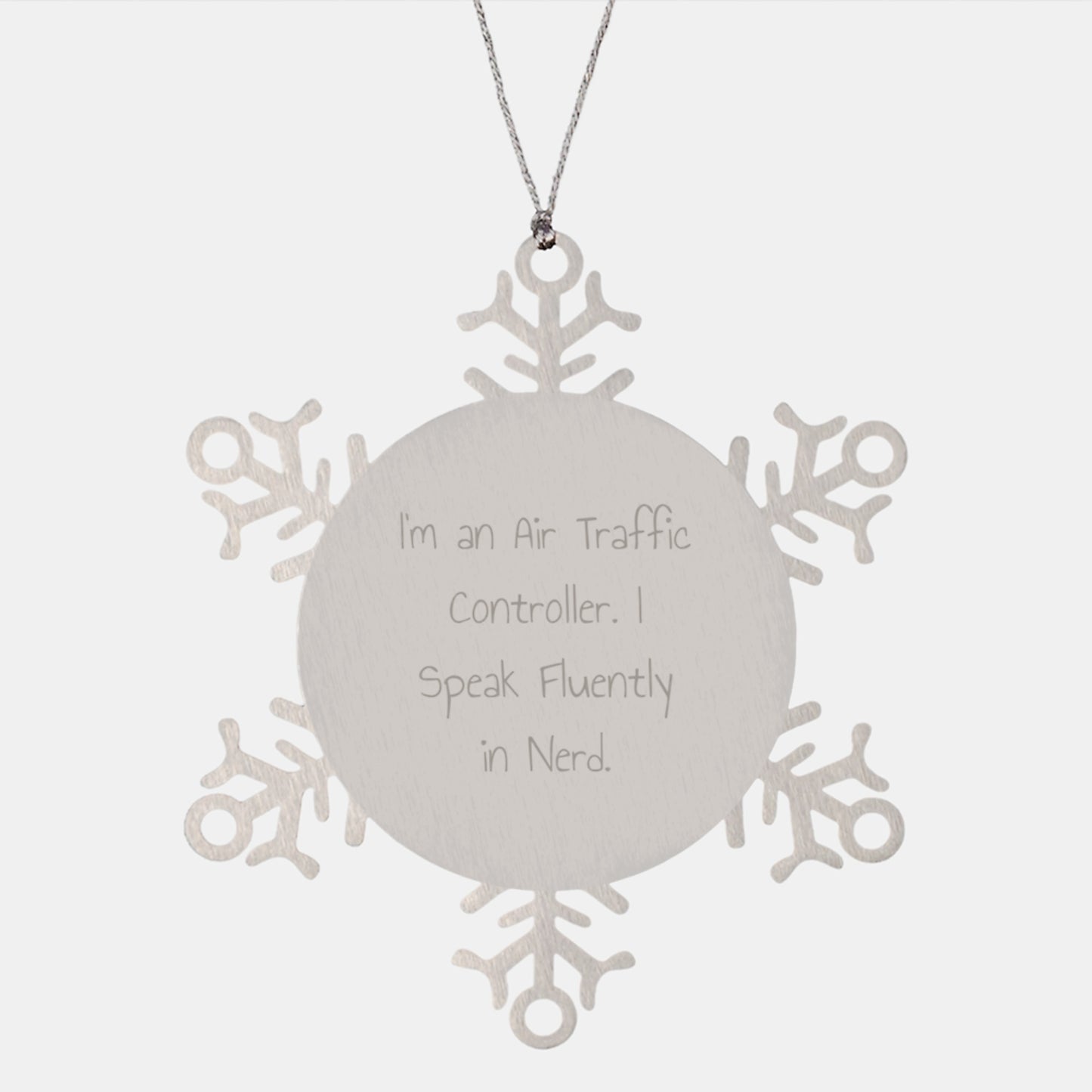 Air Traffic Controller Gifts - Funny Snowflake Ornament from Friends - Christmas Unique Gifts for Men - 'I'm An Air Traffic Controller. I Speak Fluently In genius.' - Image 1