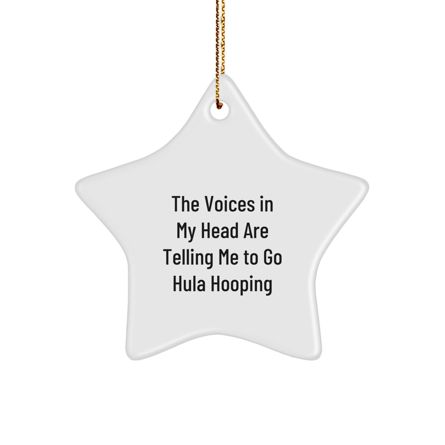 'Hula Hooping' Star Ornament Gifts from Friends, Christmas Unique Finds, Funny Quote - Image 1