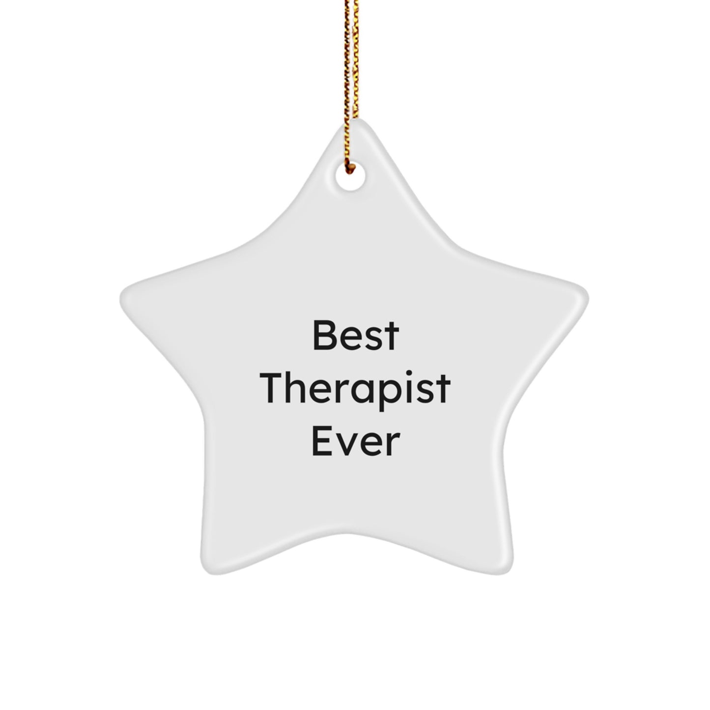 Best Therapist Ever Star Ornament for Therapist Gifts from Friends, Family, Coworkers, or Men, Women - Funny Quote, Christmas Unique Gifts - Image 1