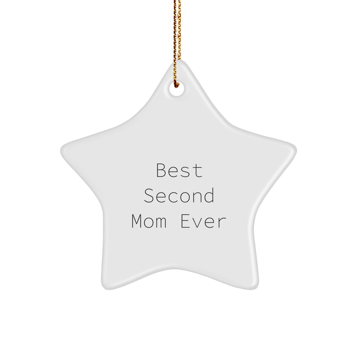 Second Mom Gifts from Friends, Family, Coworkers - Best Second Mom Ever Star Ornament, Funny Quote, Christmas Unique Gifts - Image 1