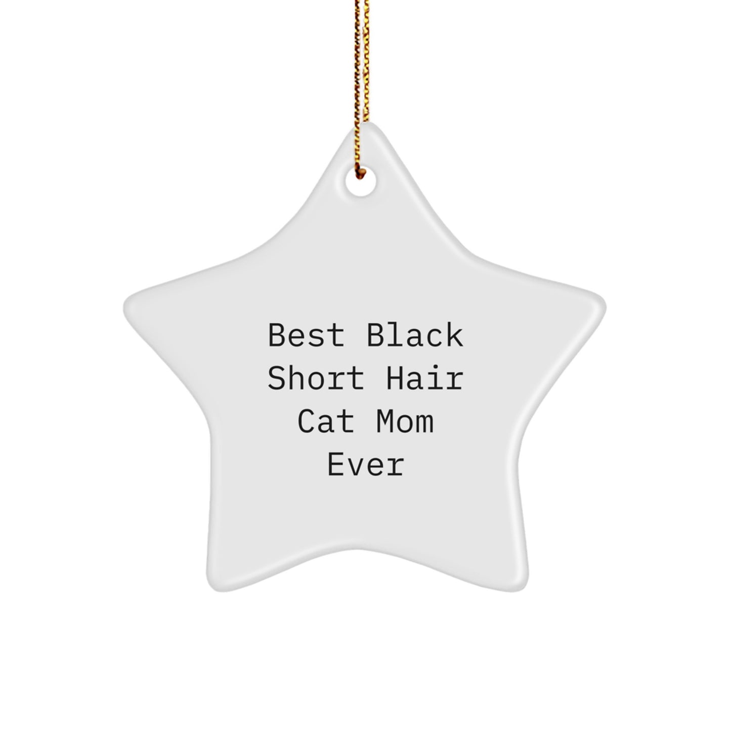 Black Short Hair Cat Mom Ever Star Ornament Gifts from Family, Gifts for Black Short Hair Cat Lovers, Christmas Unique Present - Image 1