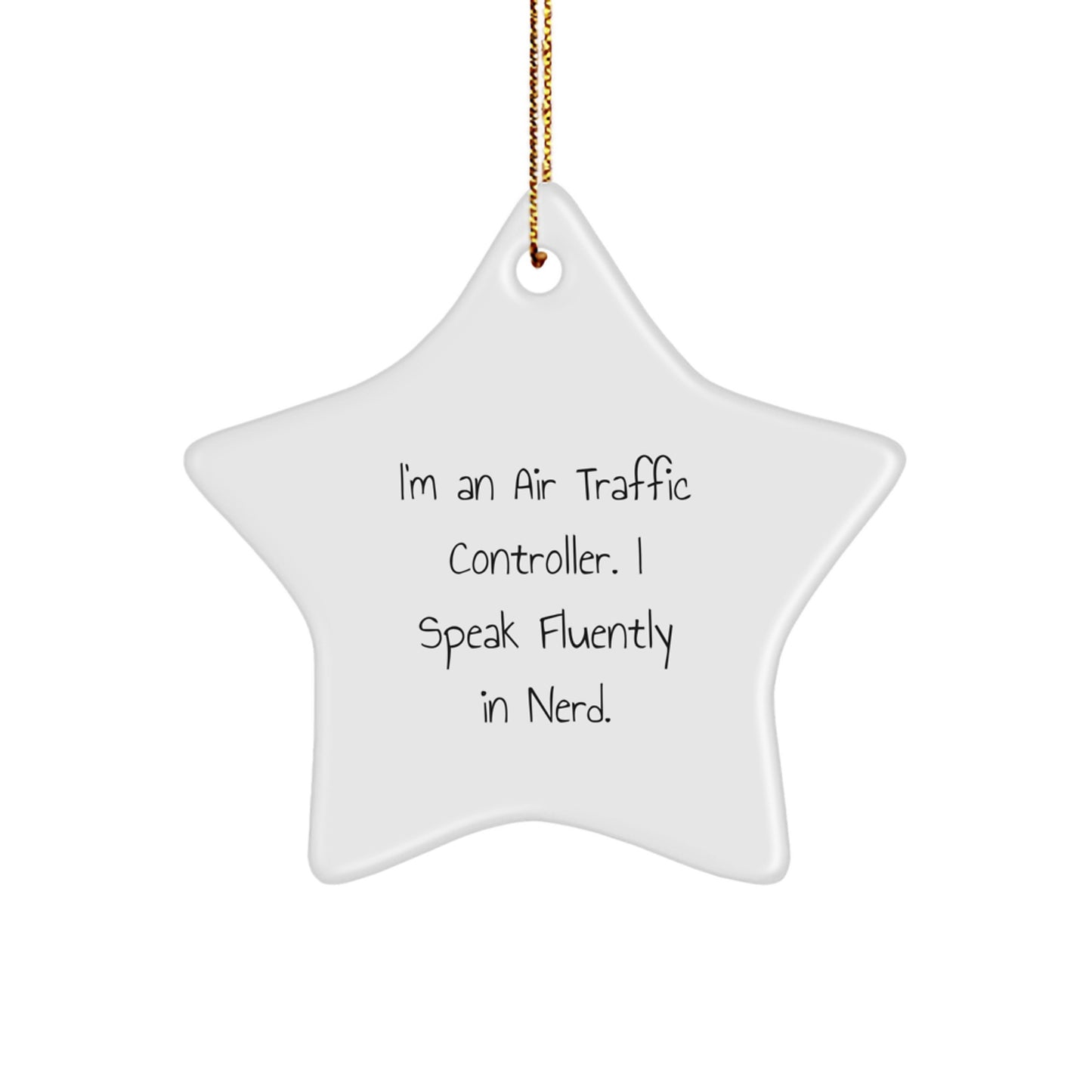 Air Traffic Controller Gifts, Funny Quote Star Ornament, Christmas Unique Gifts from Friends to Men - Image 1