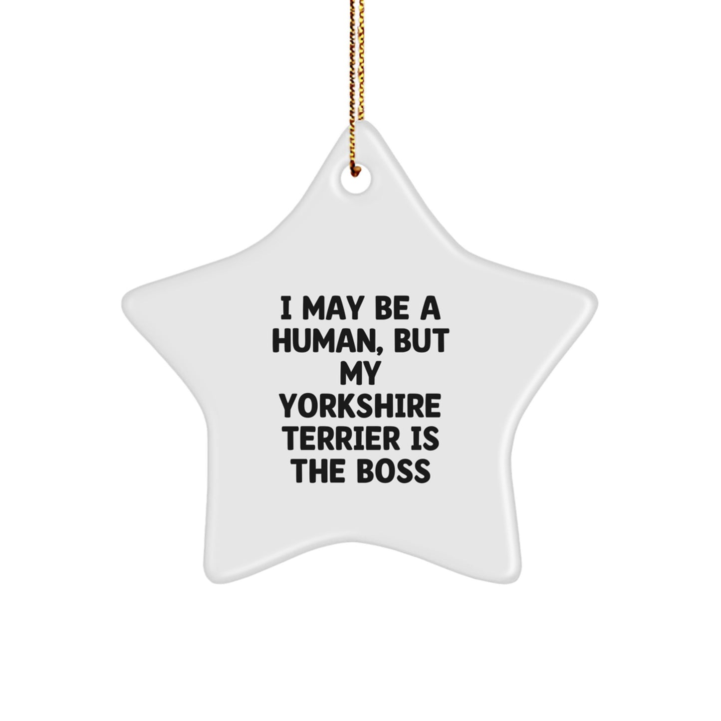 Yorkshire Terrier Dog Gifts, Funny Quote Star Ornament, Gifts from Friends and Family for Christmas, Yorkshire Terrier Dog Lovers Unique Decorations - Image 1