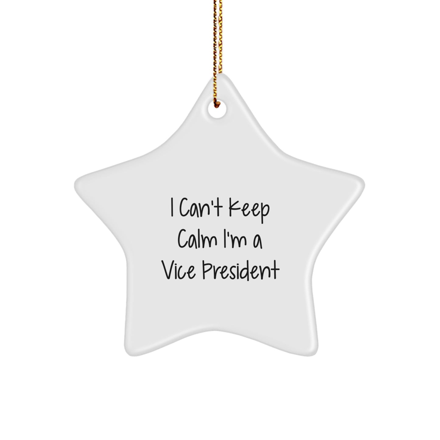 Vice President Star Ornament Gifts from Men to I Can't Keep Calm I'm A Vice President Fans, Perfect Christmas Unique Gifts for Coworkers - Image 1