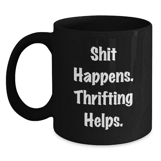 Thrifting Enthusiast's Delight, Funny Graduation Gift for Friends, Black Coffee Mug from Family - Main