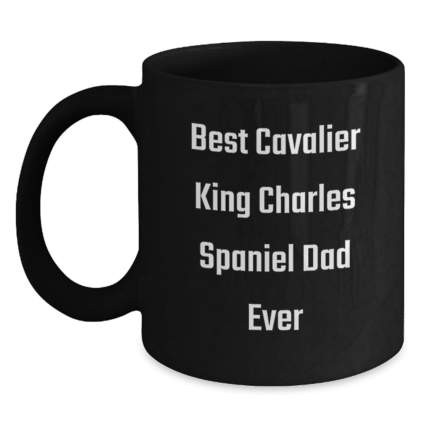 Cavalier King Charles Spaniel Dog Lovers Gift, Best Dad Ever Quote, Black Coffee Mug, Graduation Unique Gifts from Friends - Main