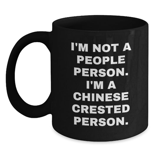 Chinese Crested Dog Gifts, Funny Quote Mugs, Gifts from Friends, Gifts for Men, Black Coffee Mug, Birthday Unique Gifts, Chinese Crested Dog Lovers, Chinese Crested Dog Owner - Main