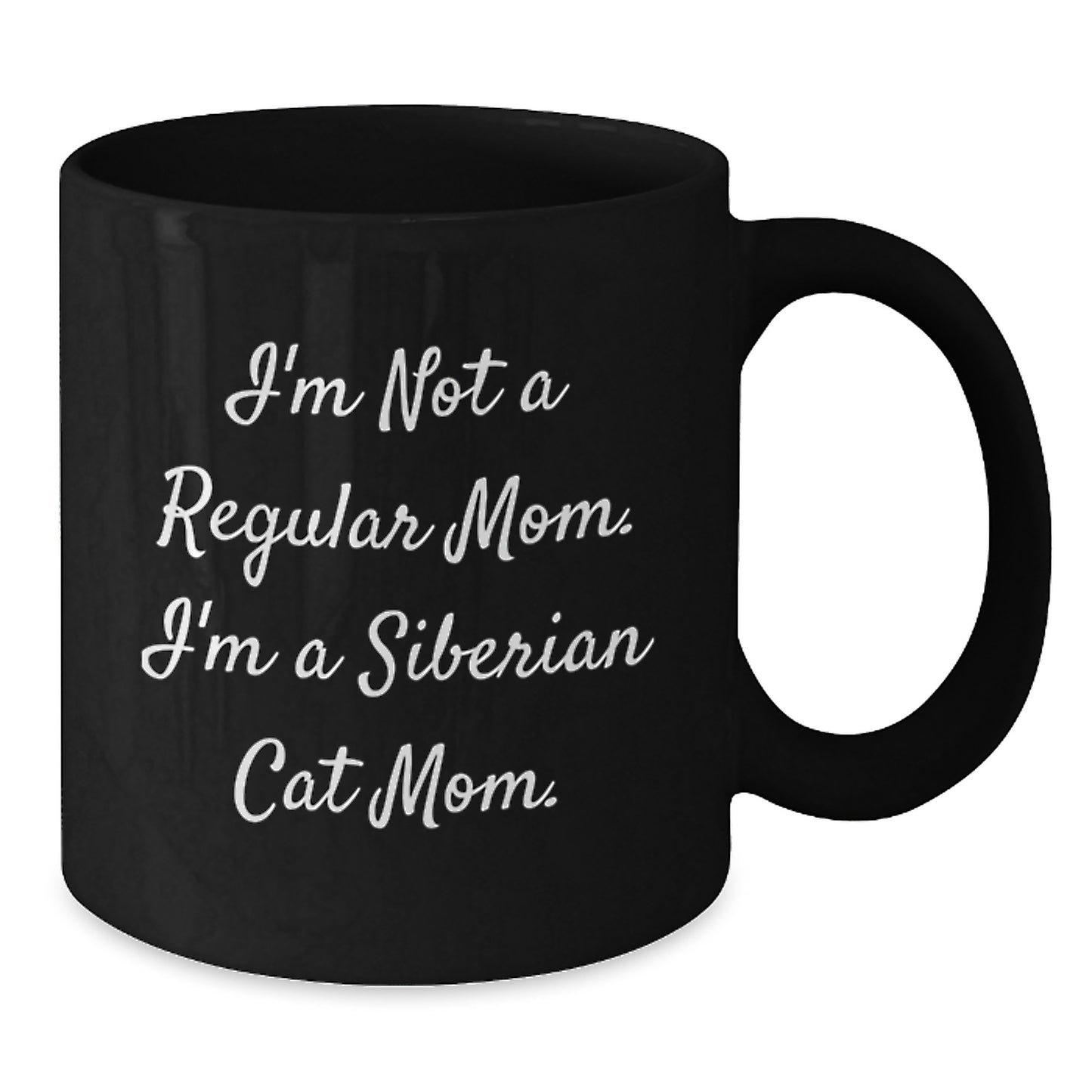 Siberian Cat Mom Black Coffee Mugs, Gifts from Friends for Birthday, 'I'm Not A Regular Mom. I'm A Siberian Cat Mom.' Quotes, Black 11oz or 15oz Microwave Dishwasher Safe - Additional