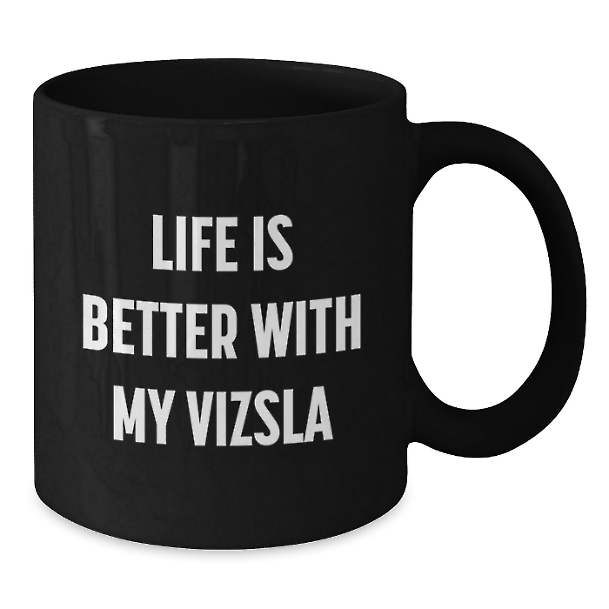Vizsla Dog Lovers, Funny Black Coffee Mug Gifts from Friends to Family, 'Life Is Better With My Vizsla', Birthday Unique Gifts for Vizsla Dog Enthusiasts - Additional