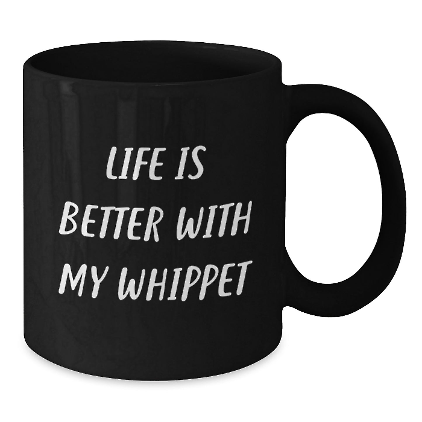 Whippet Dog Lovers Funny Black Coffee Mugs Gifts from Friends for Birthday, 'Life Is Better With My Whippet' Quote, 11oz or 15oz Microwave and Dishwasher Safe - Additional