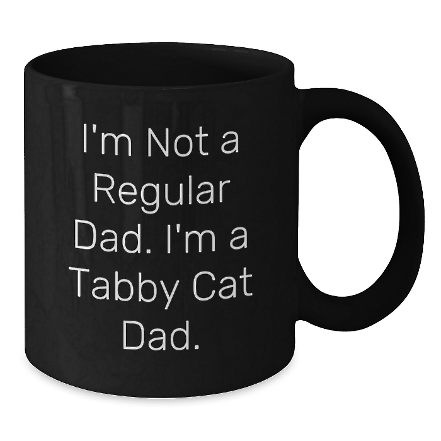 Tabby Cat Dad Funny Quote Gifts for Men Friends Coworkers Family, Black Coffee Mug, Graduation Unique Gifts from Dad, Perfect Tabby Cat Lover Gift - Additional