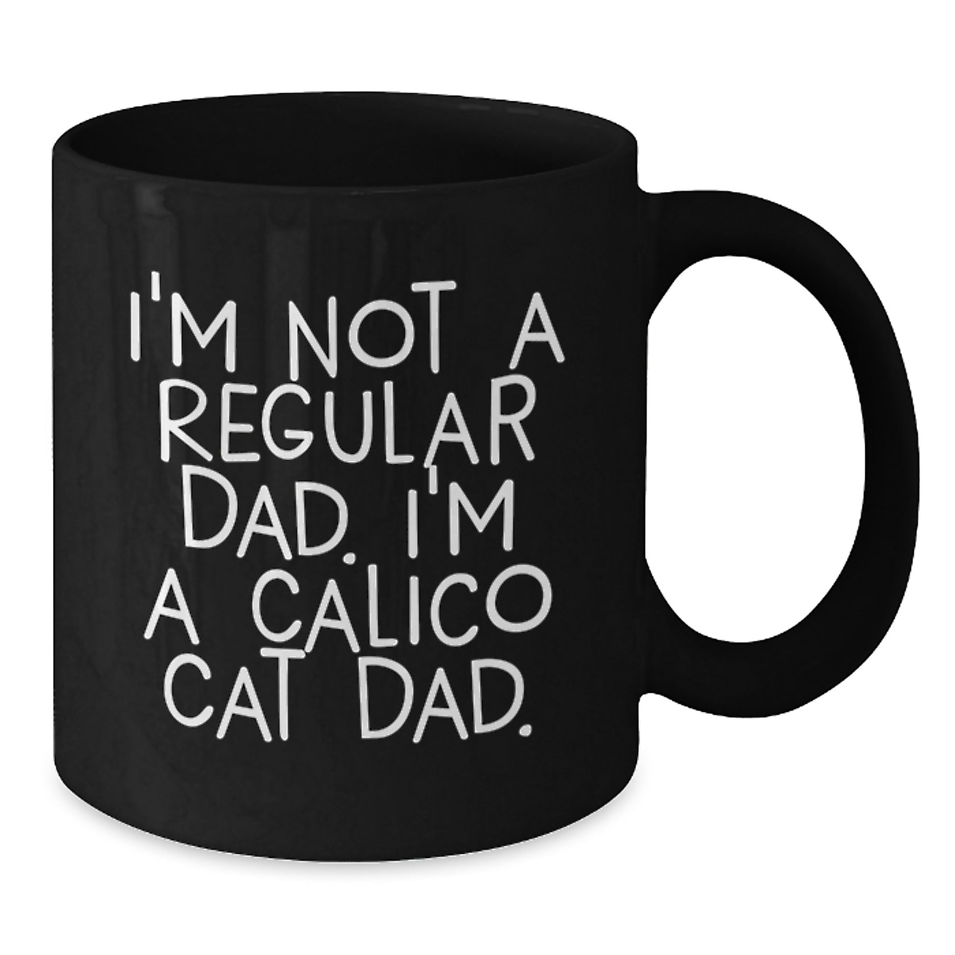 Calico Cat Gifts Funny Quote Dad Graduation Black Coffee Mug, Gifts from Dad for Calico Cat Lovers, Gifts for Men, Unique Graduation Gifts - Additional