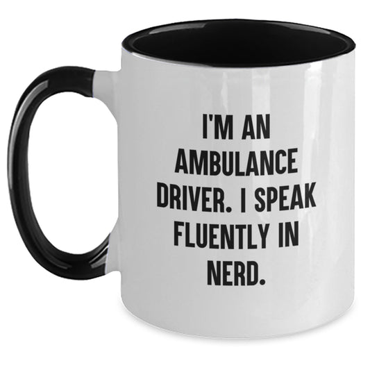 Ambulance Driver Gifts Funny Quote Two Tone Coffee Mug for Men Women Friends, Gifts from Family, Unique Birthday Unique Gifts for Ambulance Driver, Gifts for Ambulance Driver - Main