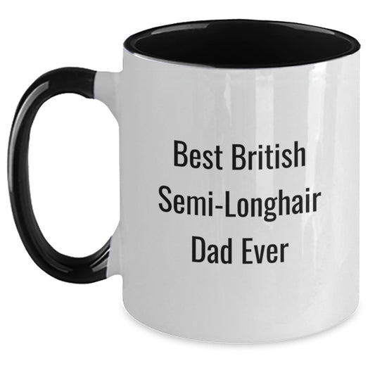 British Semi-Longhair Cat Gifts, Funny Quote Mug for Graduation, Unique Gifts from Friends, Gifts for Men, Women, and Cat Lovers - Main