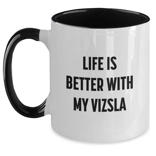 Vizsla Dog Lover Funny Gifts from Friends and Family, Life is Better with My Vizsla, Two Tone Coffee Mug for Birthday - Main