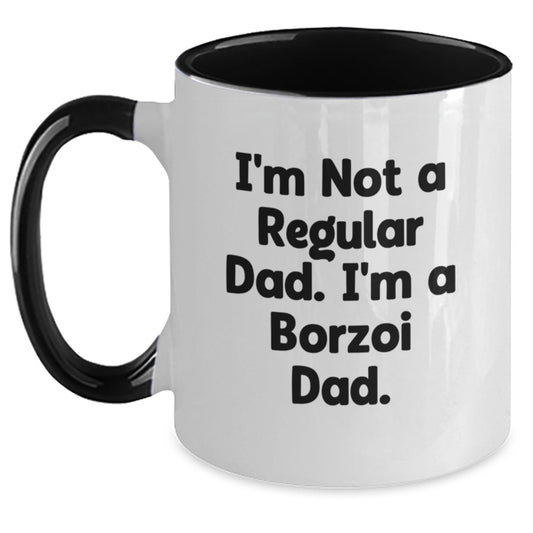 Borzoi Dog Gifts Funny Quote I'm Not A Regular Dad. I'm A Borzoi Dad. Two Tone Coffee Mug for Graduation Unique Gifts from Friends to Family - Main