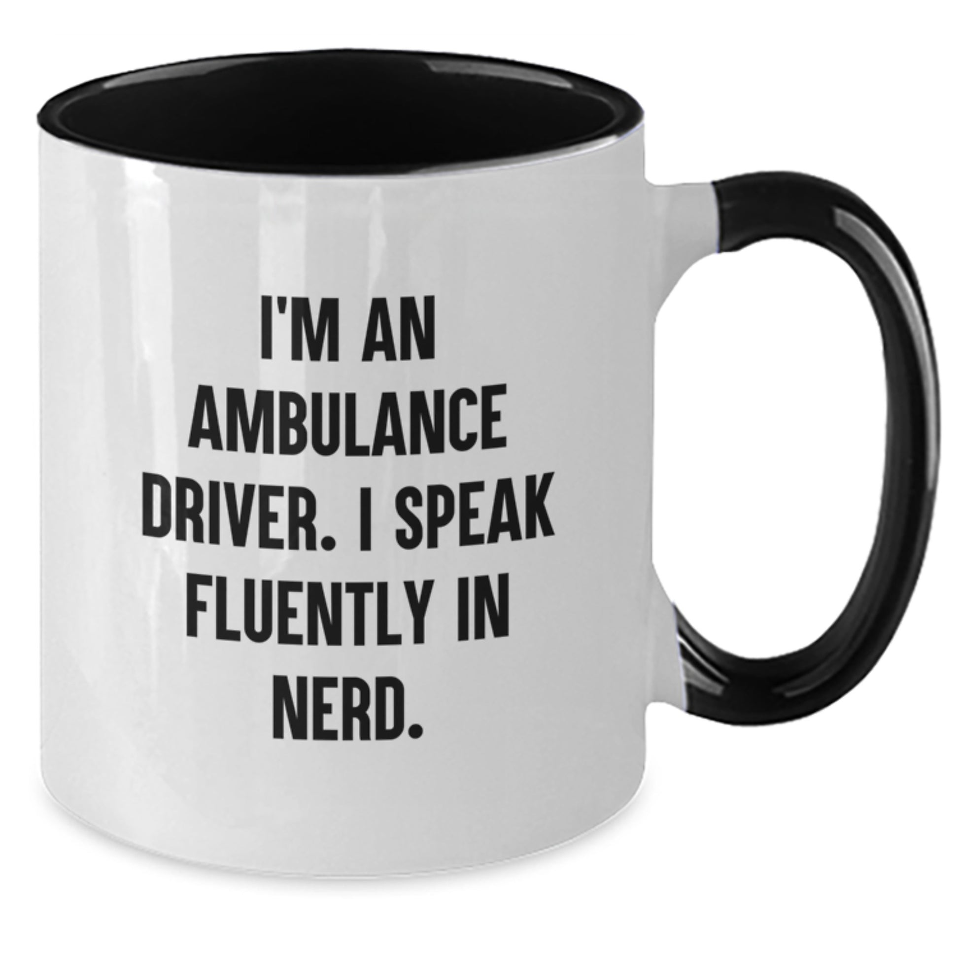 Ambulance Driver Gifts Funny Quote Two Tone Coffee Mug for Men Women Friends, Gifts from Family, Unique Birthday Unique Gifts for Ambulance Driver, Gifts for Ambulance Driver - Additional