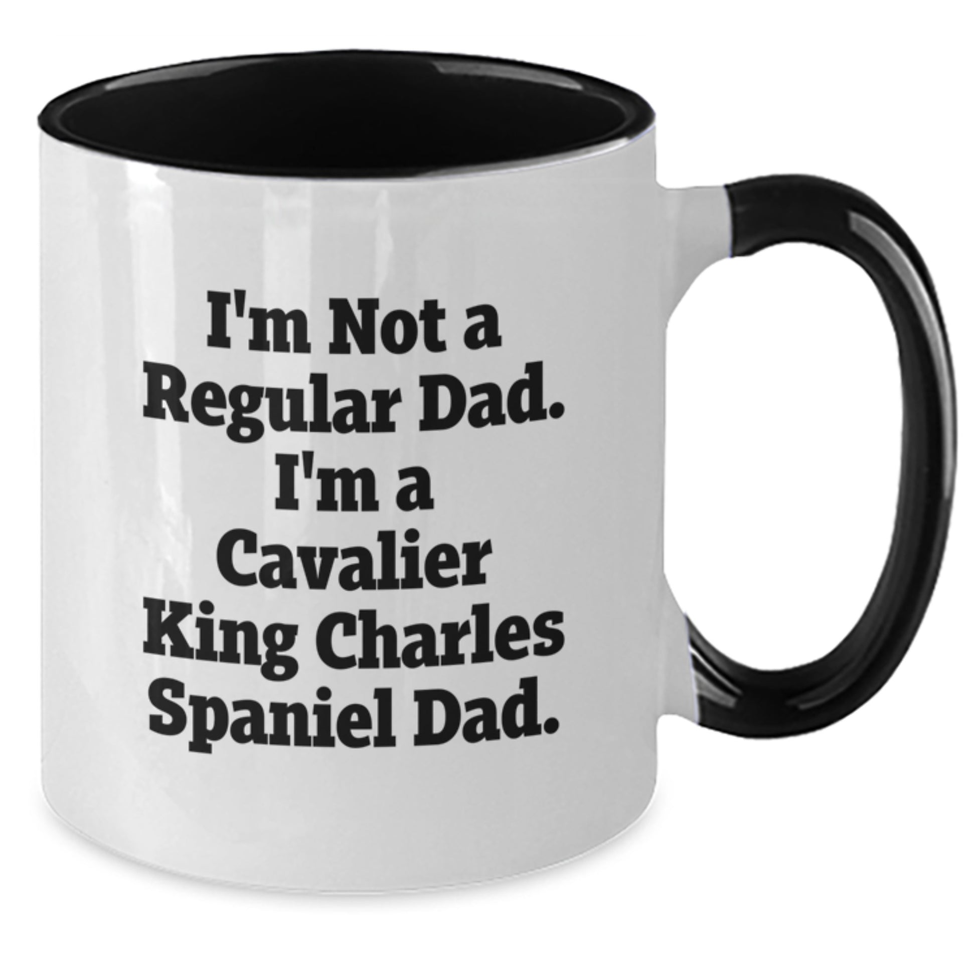 Cavalier King Charles Spaniel Dog Gifts, Funny Quote, Two Tone Coffee Mug for Graduation, Gifts from Men to Friends, Gifts for Dog Lovers, Unique Graduation Present - Additional