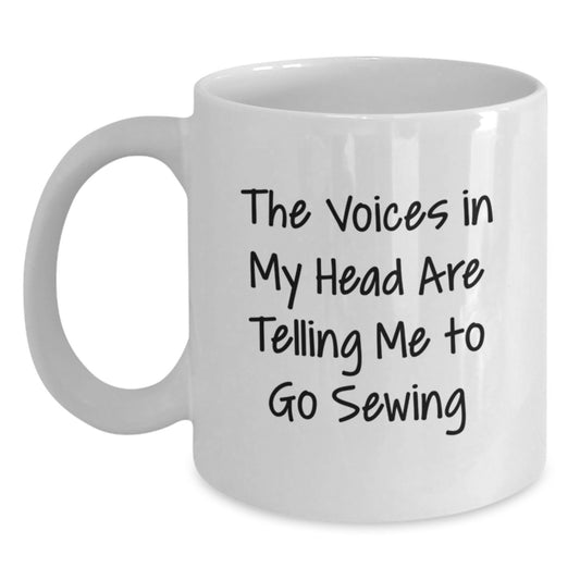 Sewing Enthusiasts Funny Gift, Sewing White Coffee Mug for Birthday, 'The Voices In My Head Are Telling Me To Go Sewing', Gifts from Friends, Gifts for Sewing Lovers - Main