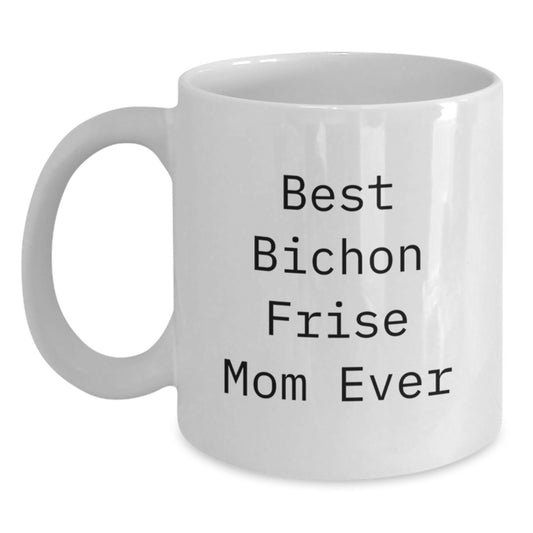 Bichon Frise Dog Mom Funny Graduation White Coffee Mug Gifts from Family, for Best Bichon Frise Mom Ever - Main