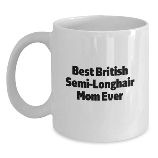 British Semi-Longhair Cat Mom's Funny Gift from Friends for Birthday - Main