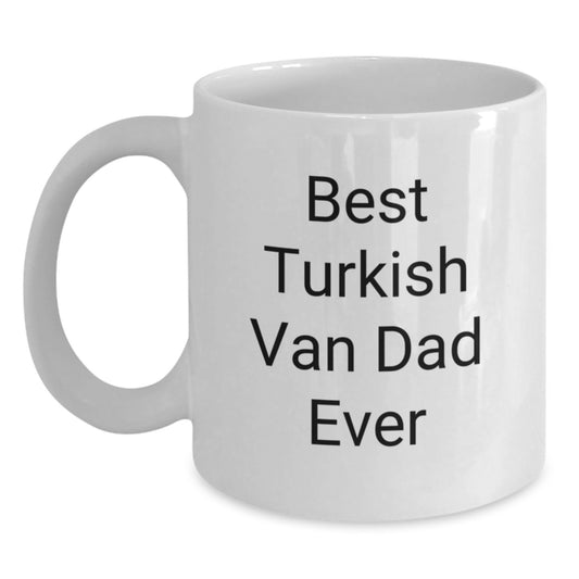 Turkish Van Cat Dad Ever Funny White Coffee Mug Gifts from Mom to Grad - Main