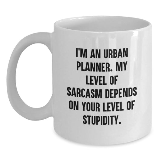 Urban Planner Funny Gifts from Men to Urban Planner Friends, 11oz White Coffee Mug for Birthday - Main