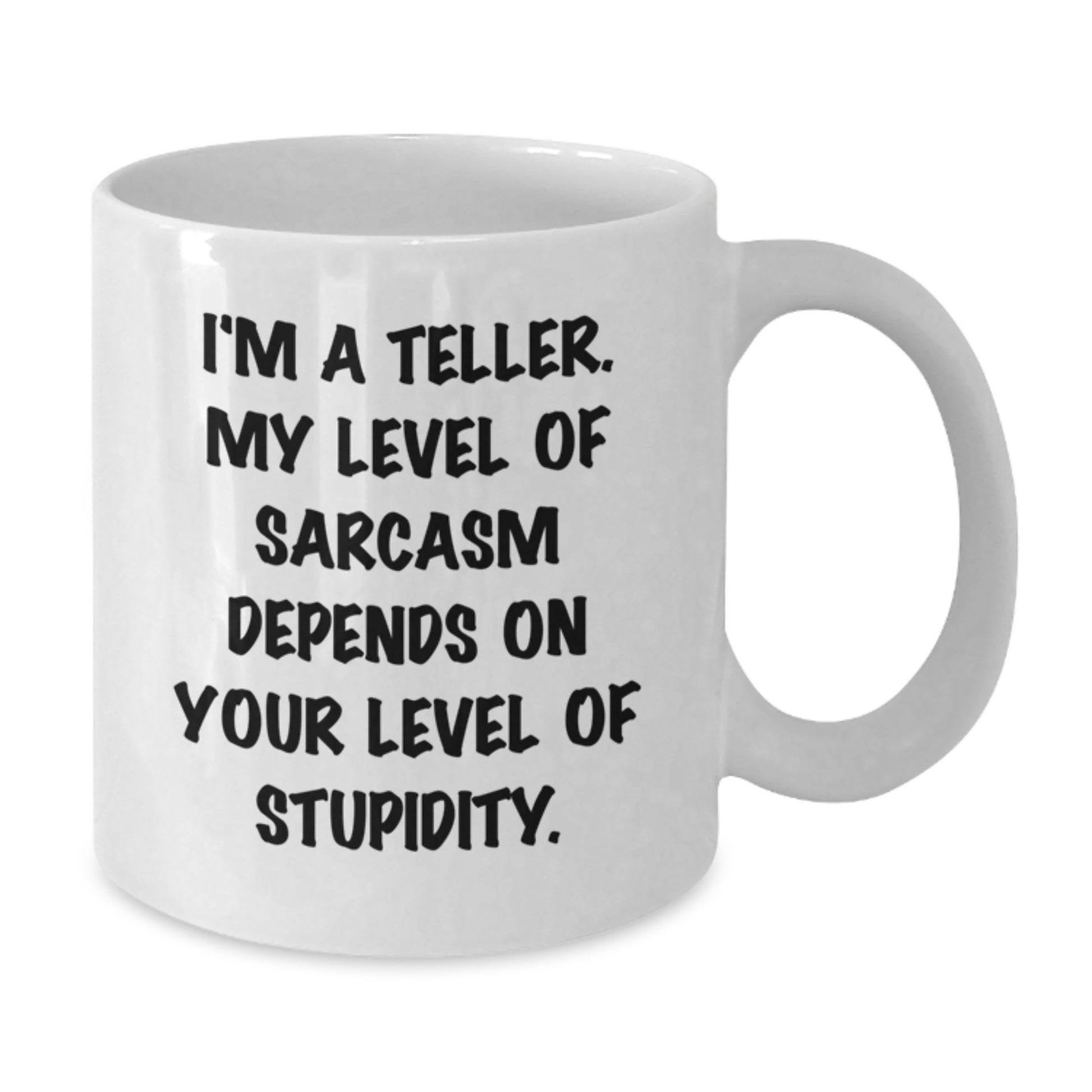 Teller Sarcasm White Coffee Mug, Funny Quote Gifts from Friends, Birthday Unique Gifts for Teller, Men, Women, Coworkers, Family - Additional