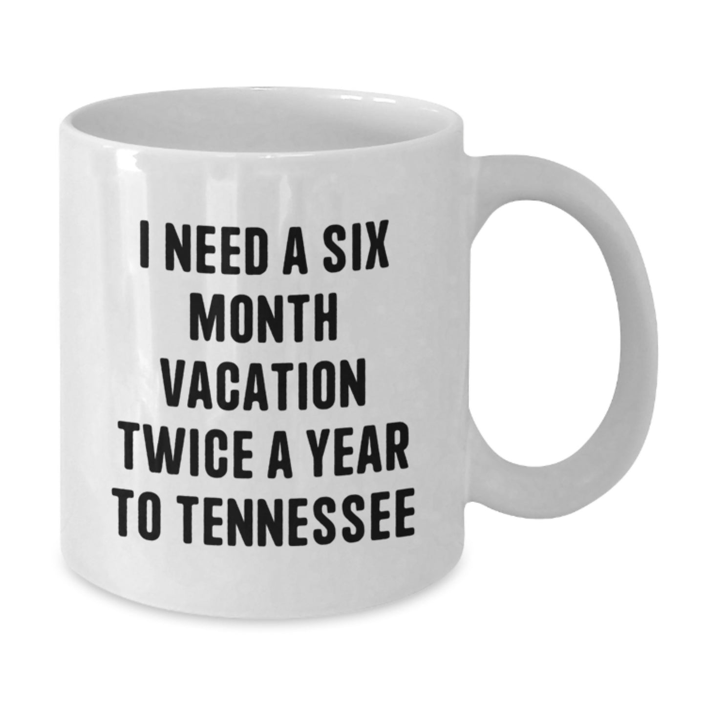 Tennessee White Coffee Mug, Funny Quote for Tennessee Lover, Gift from Friends for Christmas Unique - Additional