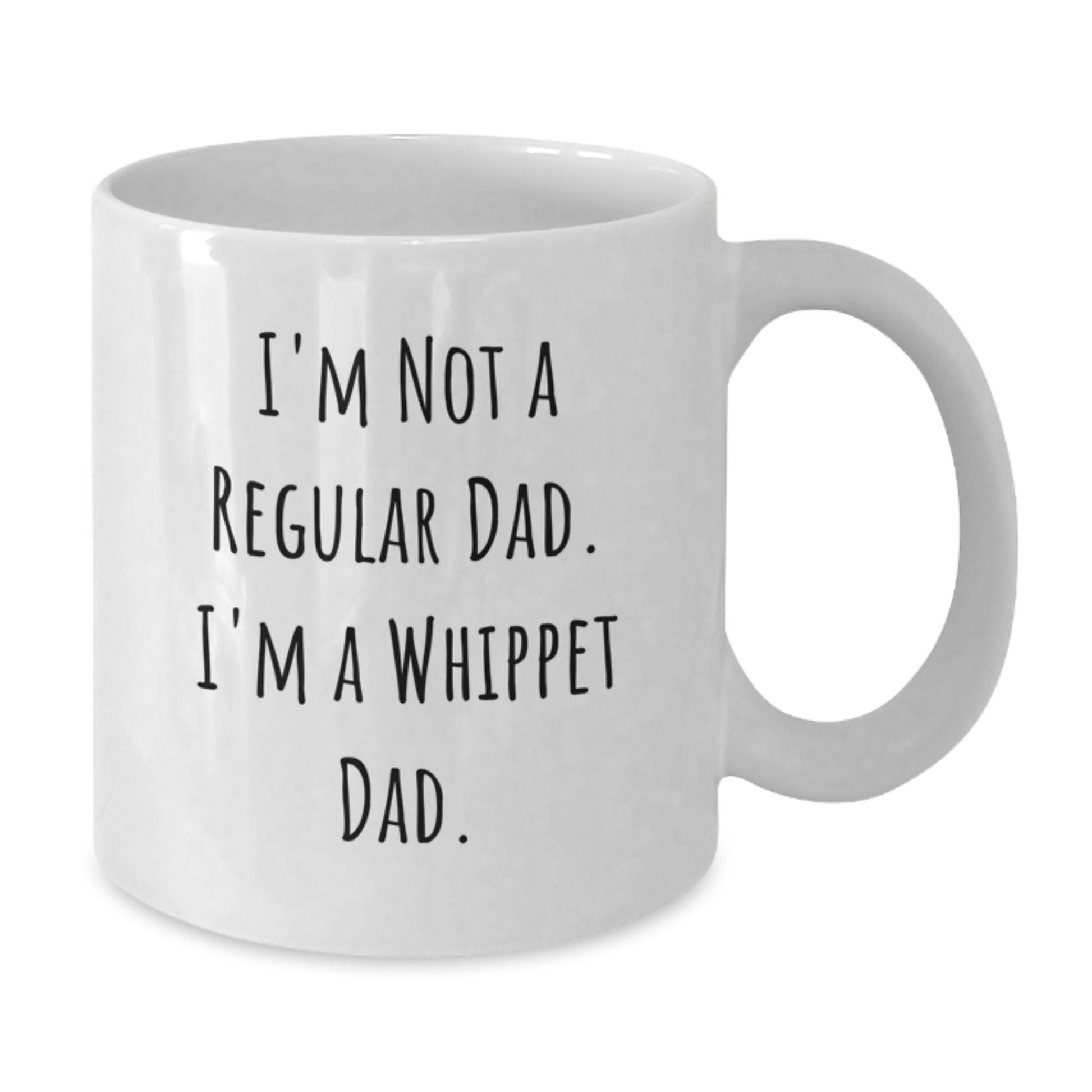Whippet Dog Lovers Funny Quotes Gifts from Dad for Whippet Dog Birthday Unique Gifts - Additional