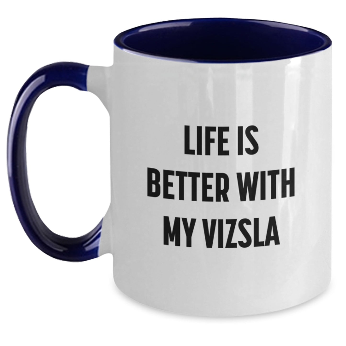 Vizsla Dog Lover Funny Gifts from Friends and Family, Life is Better with My Vizsla, Two Tone Coffee Mug for Birthday - Main