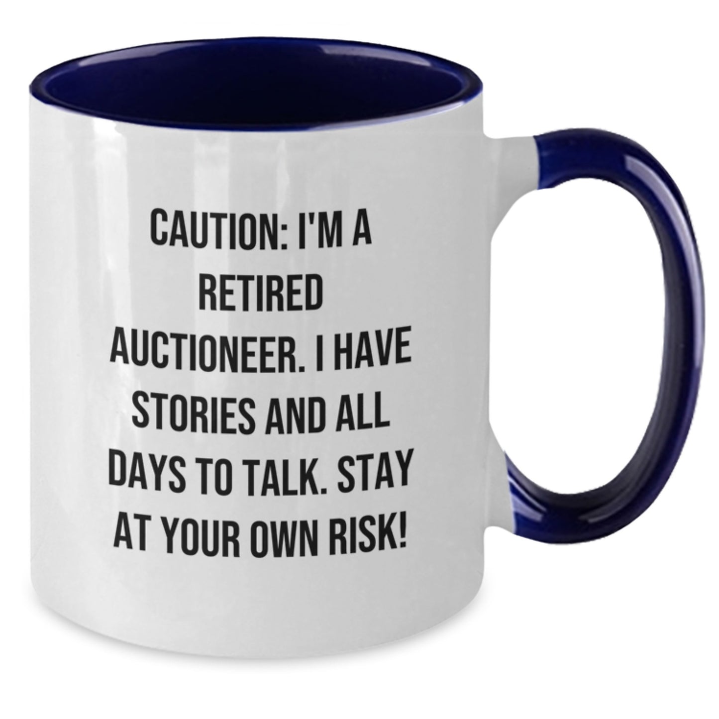 Auctioneer's Humor Gifts from Friends and Family for Graduation Unique Mug - Additional