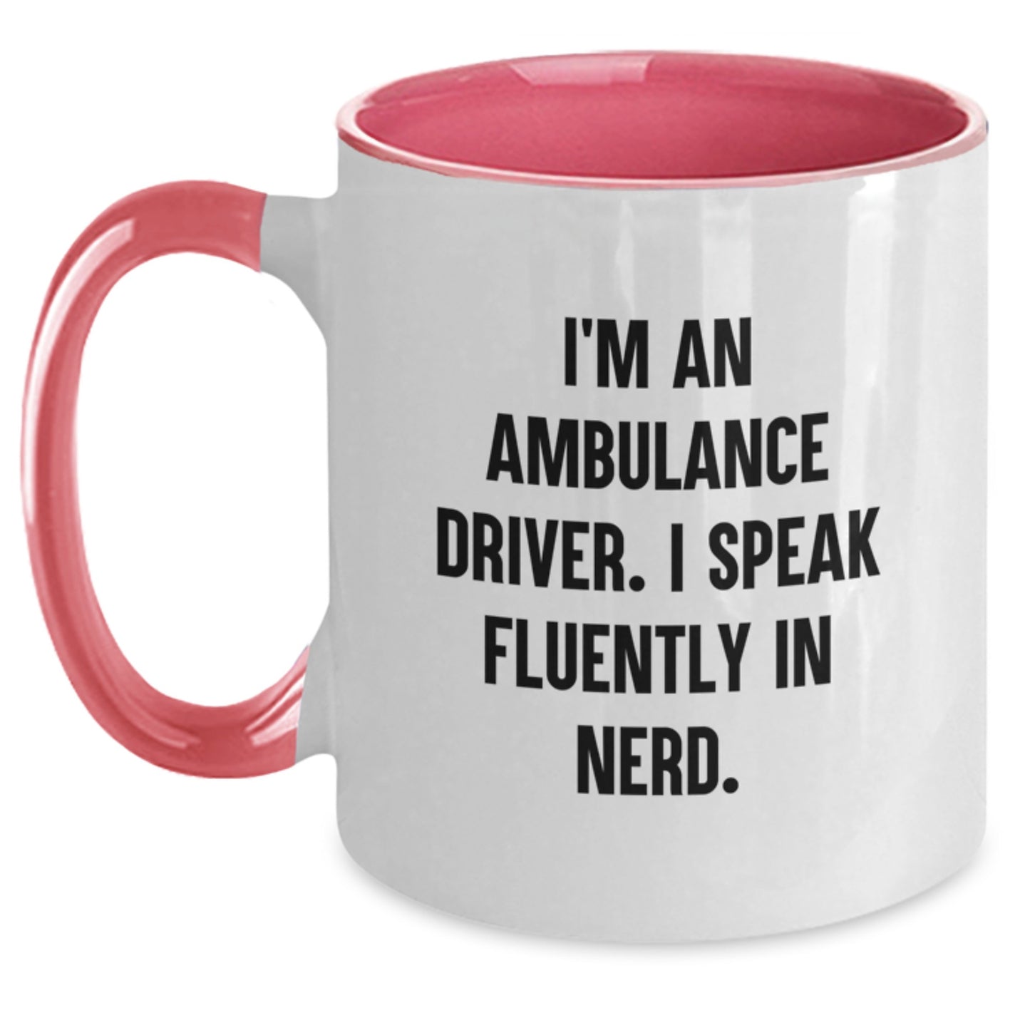 Ambulance Driver Gifts Funny Quote Two Tone Coffee Mug for Men Women Friends, Gifts from Family, Unique Birthday Unique Gifts for Ambulance Driver, Gifts for Ambulance Driver - Main
