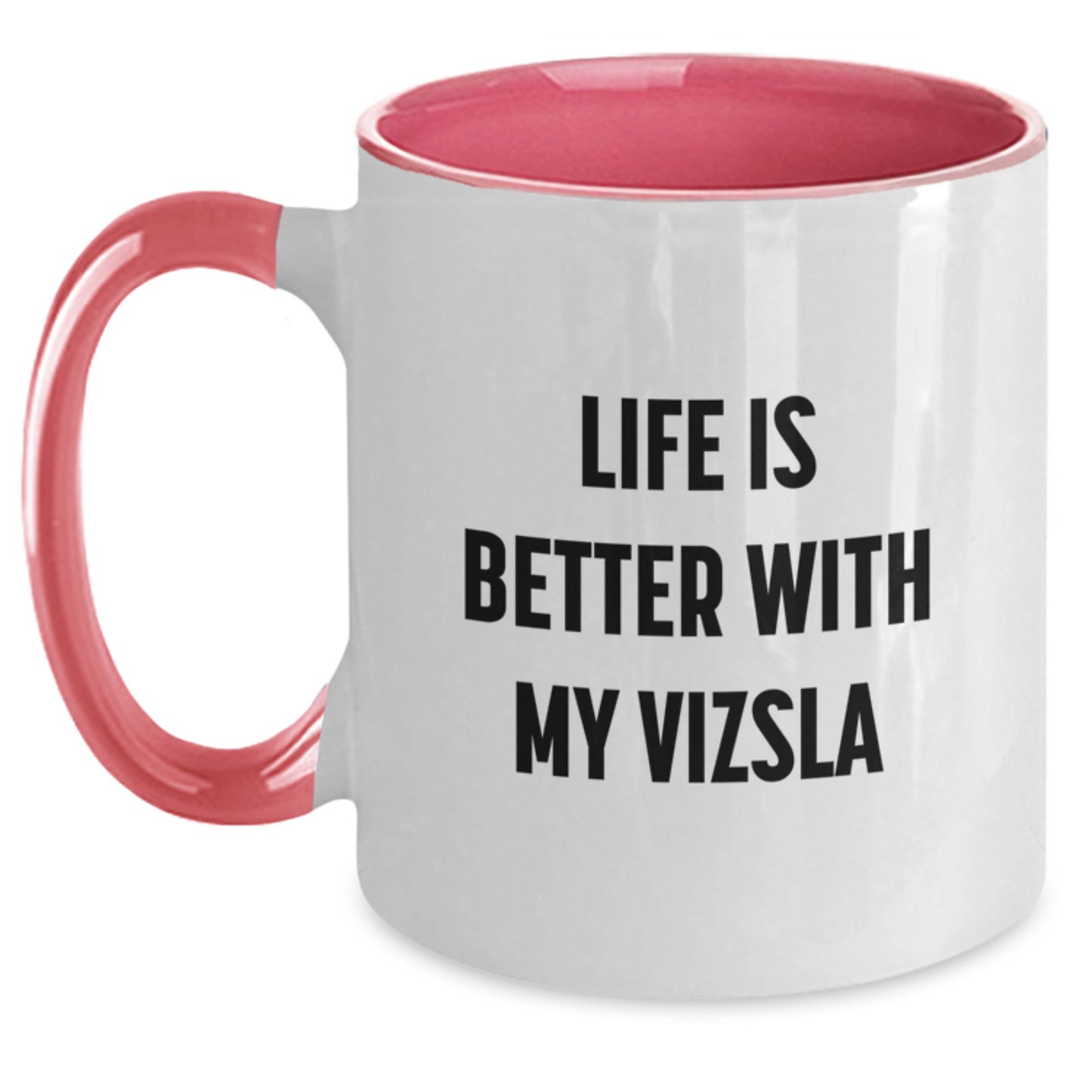 Vizsla Dog Lover Funny Gifts from Friends and Family, Life is Better with My Vizsla, Two Tone Coffee Mug for Birthday - Main