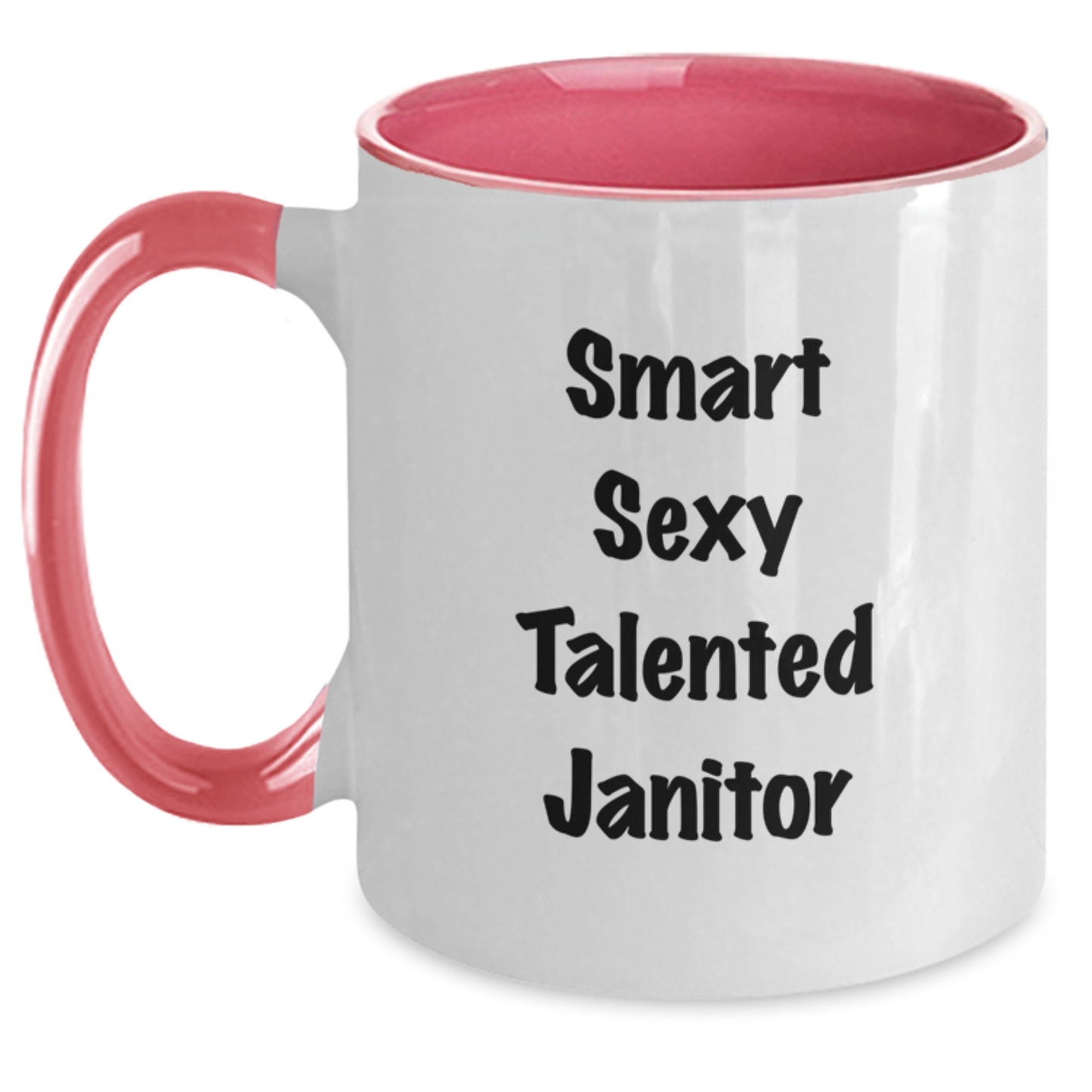 Smart Sexy Talented Janitor Funny Two Tone Coffee Mug Gifts from Family for Janitor Graduation - Main